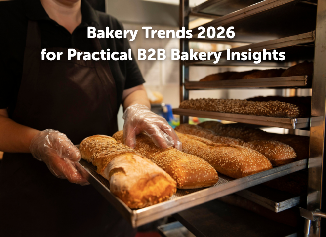 Bakery Trends 2026 for Practical B2B Bakery Insights